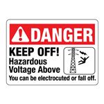 ANSI Danger Keep Off! Hazardous Voltage Above